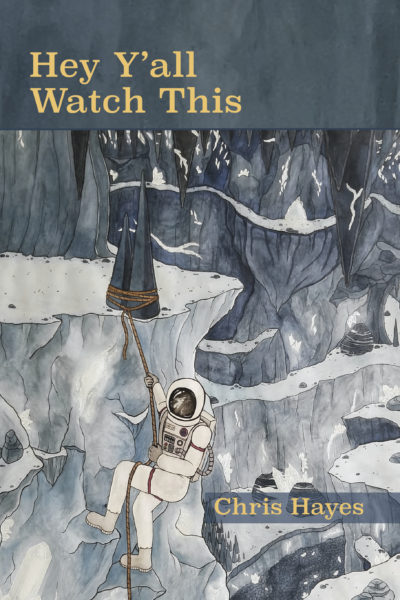 <em>Hey Y'all Watch This</em>, Chris Hayes